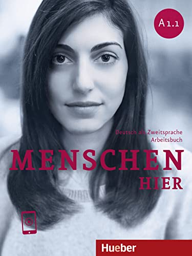 Menschen hier A1.1: Deutsch als Zweitsprache / Arbeitsbuch mit Audios online von Hueber Verlag