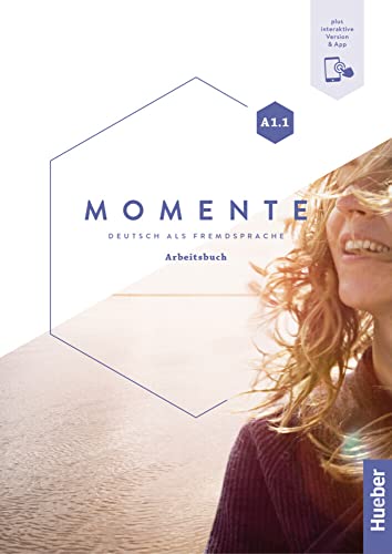 Momente A1.1: Deutsch als Fremdsprache / Arbeitsbuch plus interaktive Version von Hueber