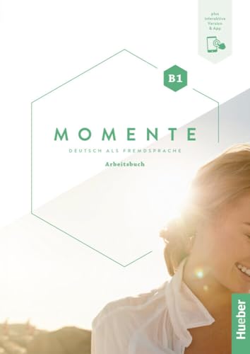 Momente B1: Deutsch als Fremdsprache / Arbeitsbuch plus interaktive Version