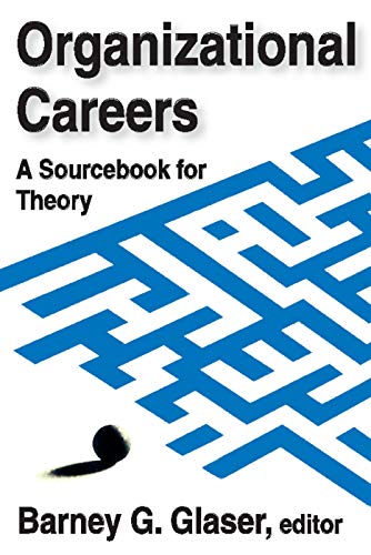 Organizational Careers: A Sourcebook for Theory von Taylor & Francis
