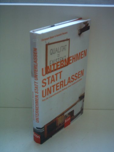 Unternehmen statt unterlassen: Von der ungewöhnlichen Rettung eines Traditionsbetriebs