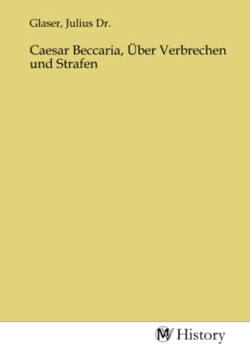 Caesar Beccaria, Über Verbrechen und Strafen von MV-History