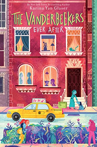 The Vanderbeekers Ever After (The Vanderbeekers, 7)