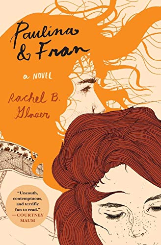 PAULINA & FRAN: A Novel von Harper Perennial