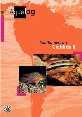 Aqualog. Reference fish of the world: Aqualog, Bd.3, Southamerican Cichlids: Reference fish of the world. Text engl.-dtsch.