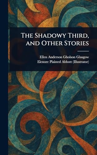 The Shadowy Third, and Other Stories von Anson Street Press