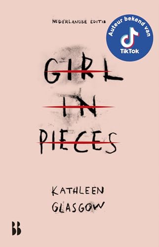 Girl in pieces: Nederlandse editie von Blossom Books