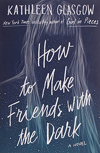 How to Make Friends with the Dark How to Make Friends with the Dark
