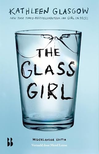 The Glass Girl: Nederlandse editie The Glass Girl: Nederlandse editie von Blossom Books