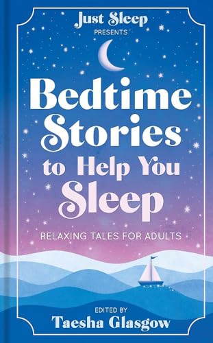 Bedtime Stories to Help You Sleep: Relaxing tales for adults and teens Bedtime Stories to Help You Sleep: Relaxing tales for adults and teens von Octopus Publishing Ltd.