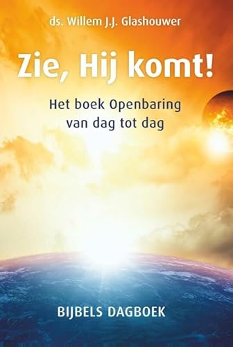 Zie, hij komt!: het boek openbaring van dag tot dag von Uitgeverij Groen