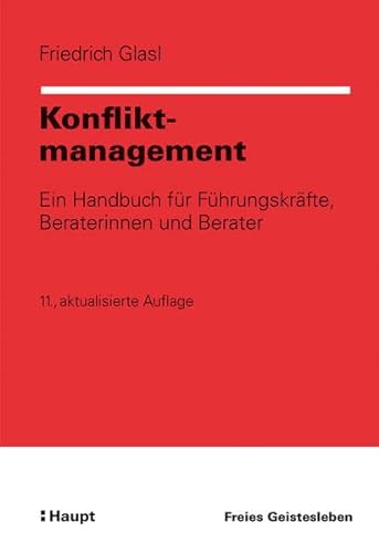 Konfliktmanagement: Ein Handbuch für Führungskräfte, Beraterinnen und Berater von Freies Geistesleben GmbH
