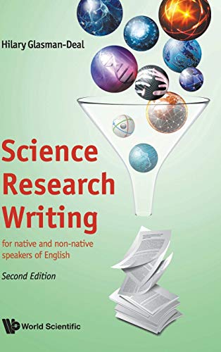 Science Research Writing: For Native And Non-native Speakers Of English (second Edition) von World Scientific Publishing Europe Ltd