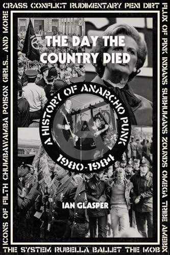 Day the Country Died: A History of Anarcho Punk 1980–1984