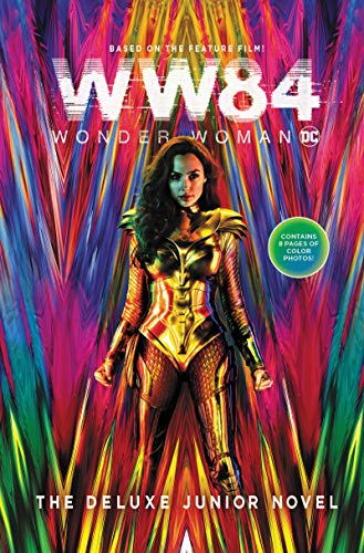 Wonder Woman 1984: The Deluxe Junior Novel Wonder Woman 1984: The Deluxe Junior Novel von HarperCollins