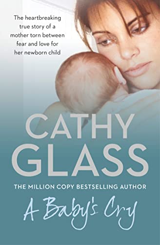 A Baby’s Cry: A moving story about foster care from the Sunday Times bestselling author A Baby’s Cry: A moving story about foster care from the Sunday Times bestselling author