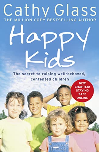 Happy Kids: The Secrets to Raising Well-Behaved, Contented Children von Harper