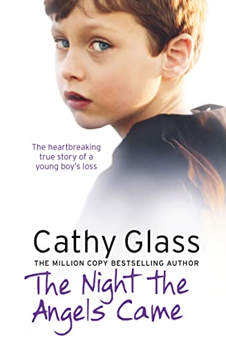 The Night the Angels Came: The heartbreaking true story of a young boy's loss: A heartwarming Sunday Times bestselling fostering memoir The Night the Angels Came: The heartbreaking true story of a young boy's loss: A heartwarming Sunday Times bestselling fostering memoir