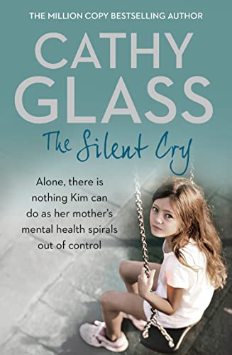 The Silent Cry: There is little Kim can do as her mother's mental health spirals out of control von HarperImpulse