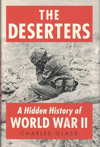 The Deserters: A Hidden History of World War II