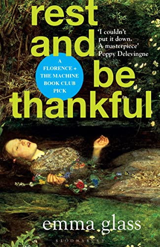 Rest and Be Thankful: Emma Glass von Bloomsbury