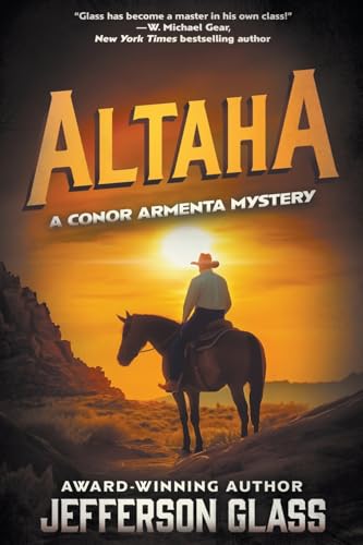 Altaha: A Conor Armenta Western Mystery (Conor Armenta Mystery, Band 4) von Wolfpack Publishing