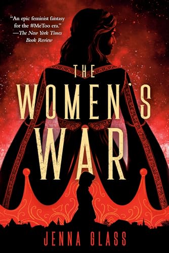 The Women's War: A Novel von Del Rey
