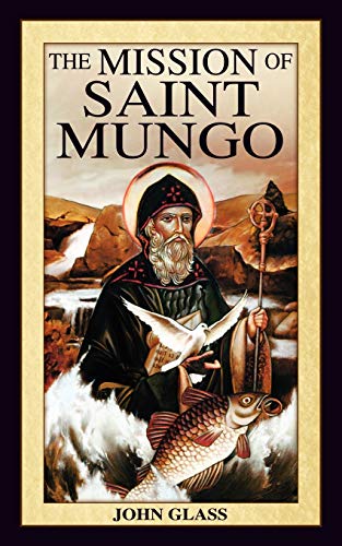 The Mission of Saint Mungo von New Generation Publishing