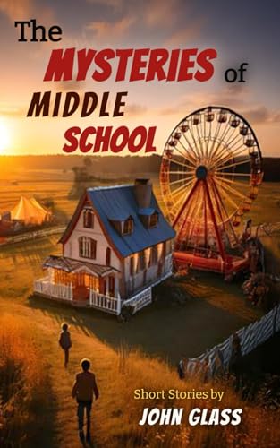 The Mysteries of Middle School von John Glass