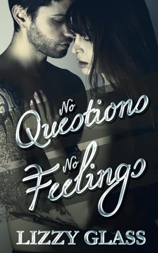 No Questions No Feelings: Romantik-Thriller von Independently Published
