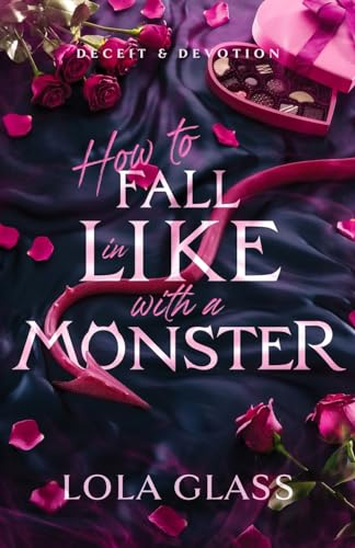 How to Fall in Like with a Monster von Glass Publishing