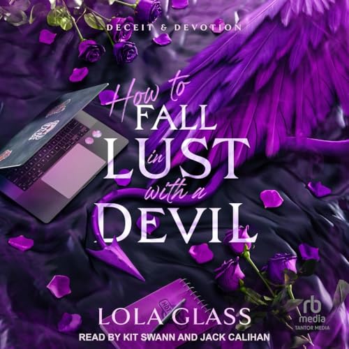 How to Fall in Lust With a Devil (Deceit & Devotion, 3) von Tantor Media Inc