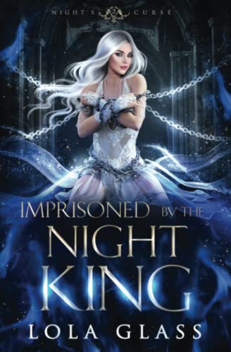 Imprisoned by the Night King (Night's Curse, Band 2) von Independently published