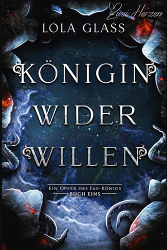 Königin wider Willen: Ein Fantasy-Liebesroman (Ein Opfer des Fae-Königs, Band 1) von Independently published