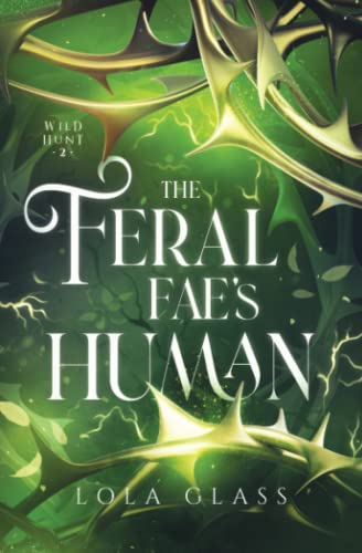 The Feral Fae's Human (Wild Hunt, Band 2)