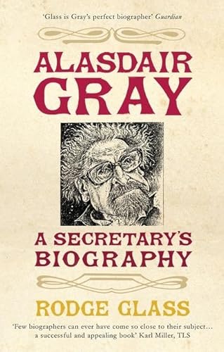 Alasdair Gray: A Secretary's Biography von Bloomsbury Publishing