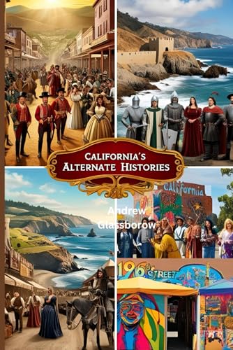 California Alternate Histories von Independently published