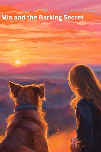 Mia and the Barking Secret von Independently published