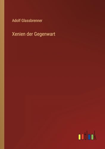 Xenien der Gegenwart