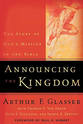 Announcing the Kingdom: The Story of God's Mission in the Bible von Baker Academic