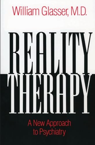 Reality Therapy: A New Approach to Psychiatry (Colophon Books) von Harper Perennial