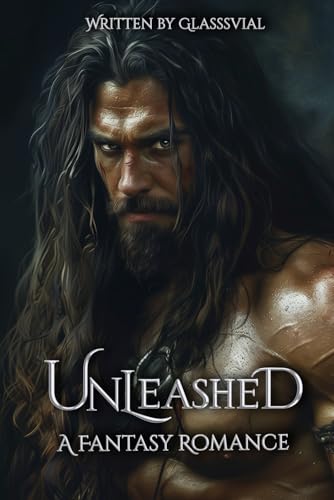 Unleashed: A Werewolf Fantasy Romance von Independently published