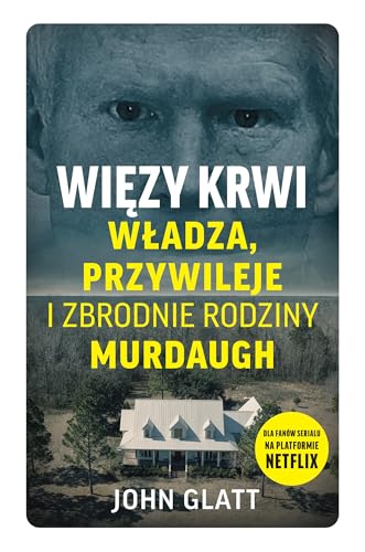 Więzy krwi. Władza, przywileje i zbrodnie rodziny Murdaugh von Filia