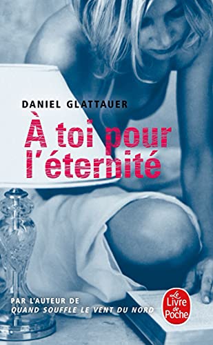 À toi pour l'éternité À toi pour l'éternité von Le Livre de Poche