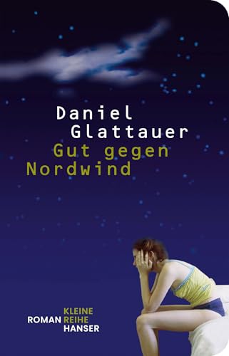 Gut gegen Nordwind: Roman (Kleine Reihe Hanser)