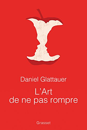 L'art de ne pas rompre: Traduit de l'allemand (Autriche) par Anne-Sophie Anglaret