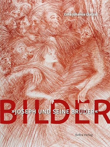 Bilder zu Thomas Manns Roman „Joseph und seine Brüder“ von BeBra Verlag