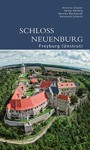 Schloss Neuenburg: Freyburg (Unstrut) (DKV-Edition)