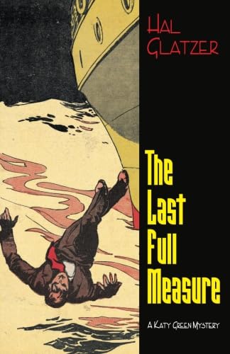 The Last Full Measure: A Katy Green Mystery (The Katy Green Mysteries)