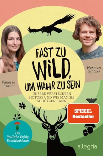 Fast zu wild, um wahr zu sein: Unsere versteckten Biotope und wie man sie schützen kann | Das neue Buch von den YouTube-Stars von Buschfunkistan